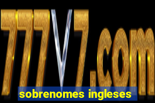 sobrenomes ingleses